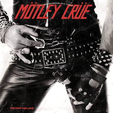 Motley Crue - Too Fast For Love (40th Anniversary Remaster)